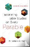 Marty, Dr. William H. - Fascinating Bible Studies on Every Parable – For Personal or Small Group Use
