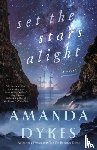 Dykes, Amanda - Set the Stars Alight