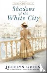 Green, Jocelyn - Shadows of the White City