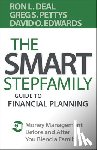 Deal, Ron L., Pettys, Greg S., Edwards, David O. - The Smart Stepfamily Guide to Financial Planning – Money Management Before and After You Blend a Family