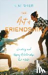 Wier, Kim - The Art of Friendship