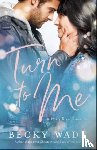 Wade, Becky - Turn to Me