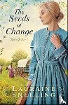 Snelling, Lauraine - The Seeds of Change
