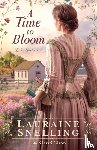 Snelling, Lauraine - A Time to Bloom