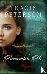 Peterson, Tracie - Remember Me