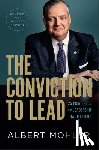 Mohler, Albert - The Conviction to Lead – 25 Principles for Leadership That Matters