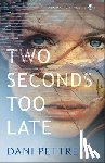 Pettrey, Dani - Two Seconds Too Late