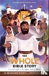 Marty, Dr. William H., Schmidt, Troy, Mcpherson, Heath - The Whole Bible Story – Everything that Happens in the Bible