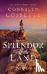 Cossette, Connilyn - Splendor of the Land