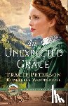 Peterson, Tracie - An Unexpected Grace