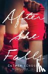 Schober, Carmen - After She Falls