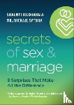 Feldhahn, Shaunti, Sytsma, Dr. Michael - Secrets of Sex and Marriage – 8 Surprises That Make All the Difference