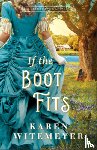 Witemeyer, Karen - If the Boot Fits