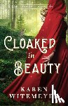 Witemeyer, Karen - Witemeyer, K: Cloaked in Beauty