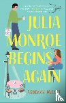 Millet, Rebekah - Julia Monroe Begins Again