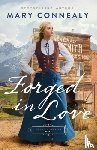 Connealy, Mary - Forged in Love