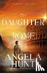 Hunt, Angela - The Daughter of Rome