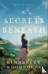 Woodhouse, Kimberley - The Secrets Beneath