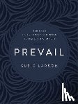 Larson, Susie - Prevail – 365 Days of Enduring Strength from God`s Word