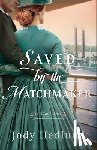 Hedlund, Jody - Hedlund, J: Saved by the Matchmaker