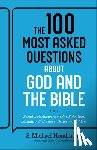 Houdmann, S. Michael - The 100 Most Asked Questions about God and the Bible