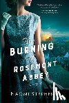 Stephens, Naomi - The Burning of Rosemont Abbey
