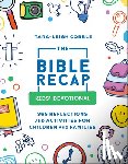 Cobble, Tara–leigh - The Bible Recap Kids` Devotional – 365 Reflections and Activities for Children and Families