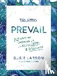 Larson, Susie - Prevail Teen Edition: 365 Days of Growing in God's Love and Strength