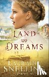 Snelling, Lauraine - Land of Dreams