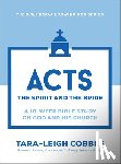 Cobble, Tara-Leigh - Acts: The Spirit and the Bride--A 10-Week Bible Study on God and His Church