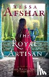 Afshar, Tessa - The Royal Artisan