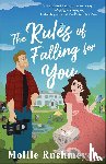 Rushmeyer, Mollie - The Rules of Falling for You