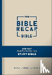 Cobble, Tara-Leigh - The Bible Recap 365-Day Chronological Study Bible: King James Version