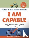 Goff, Sissy - I Am Capable: Unlocking the Secret Strengths Inside of You