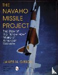 Gibson, James N. - The Navaho Missile Project