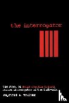 Toliver, Raymond F. - The Interrogator