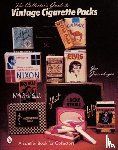 Giesenhagen, Joe - The Collector's Guide to Vintage Cigarette Packs