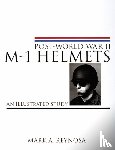 Reynosa, Mark A. - Post-World War II M-1 Helmets