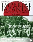 Hewitt, Mike - Uniforms and Equipment of the Imperial Japanese Army in World War II
