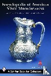 Rainwater, Dorothy T. - Encyclopedia of American Silver Manufacturers