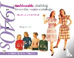 Skinner, Tina - Fashionable Clothing from the Sears Catalogs Late 1940s