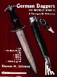 Johnson, Thomas M. - German Daggers of World War II - A Photographic Reference