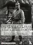 Somers, Johan - Imperial German Field Uniforms and Equipment 1907-1918