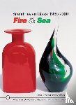Pina, Leslie - Scandinavian Glass 1930-2000: Fire & Sea