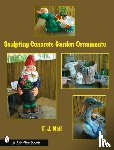 Neil, T.J. - Sculpting Concrete Garden Ornaments