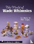 Warner, Ian - The World of Wade Whimsies