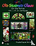 Congdon-Martin, Douglas - Old Stained Glass for the Home