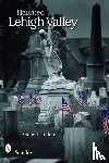 Biddle, Kenneth - Haunted Lehigh Valley