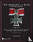 Dixon, Jeremy - The Knight’s Cross with Oakleaves, 1940-1945