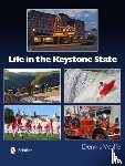 Wolfe, Dennis - Life in the Keystone State